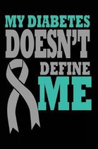 My Diabetes Doesn't Define Me