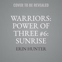 The Warriors: Power of Three Series, 6- Warriors: Power of Three #6: Sunrise