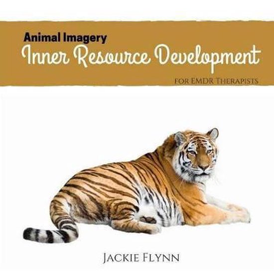 Animal Imagery Inner Resource Development, Jackie a Flynn Rpt