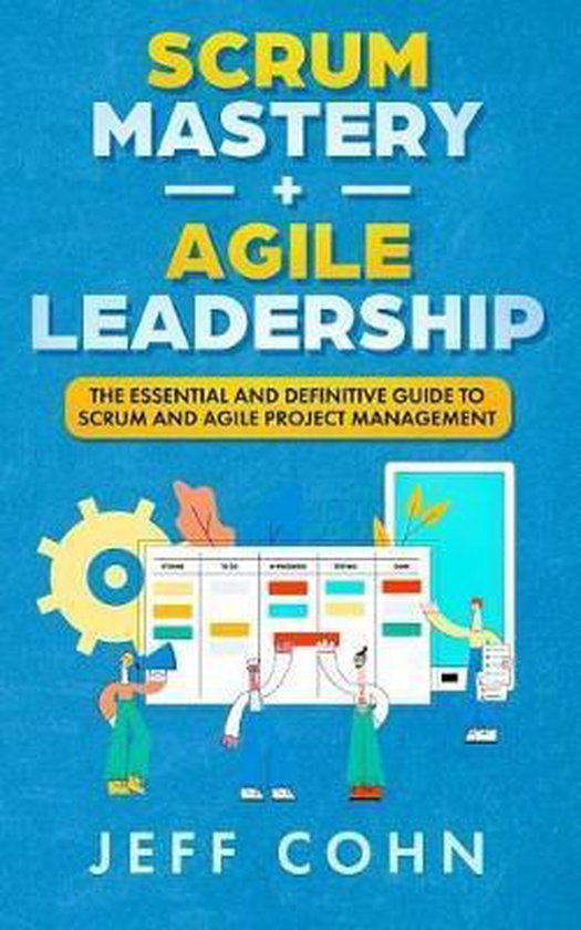 Scrum Mastery + Agile Leadership - cover