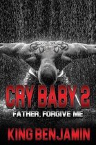 Cry Baby 2