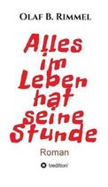 Alles im Leben hat seine Stunde
