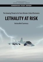 The Growing Threat to Air Force Mission-Critical Electronics: Lethality at Risk