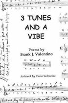 3 Tunes And A Vibe