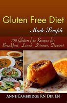 Gluten Free Diet Made Simple