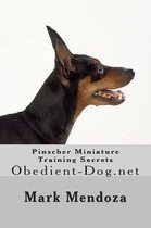 Pinscher Miniature Training Secrets