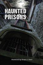 Haunted Prisons