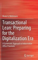 Transactional Lean: Preparing for the Digitalization Era