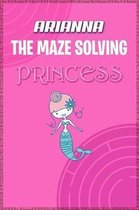 Arianna the Maze Solving Princess