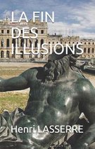 La Fin Des Illusions