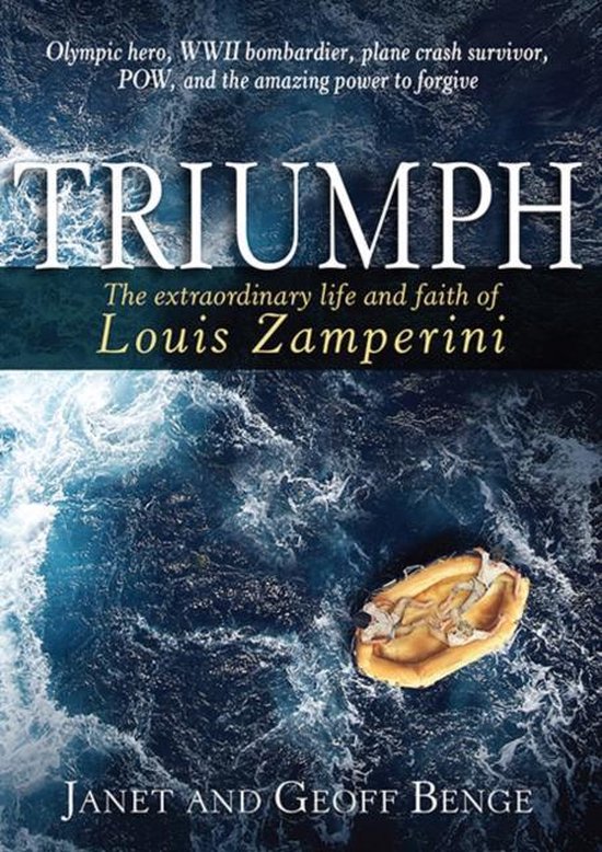 Boekcover 'Triumph' met een reddingssloep op woelige zee en de tekst 'The extraordinary life and faith of Louis Zamperini'.
