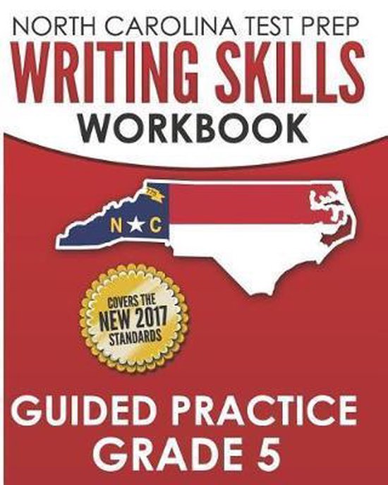 NORTH CAROLINA TEST PREP Writing Skills Workbook Guided Prac ... - cover