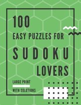 100 Easy Puzzles for Sudoku Lovers