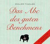 Tingler, P: Abc des guten Benehmens/CD