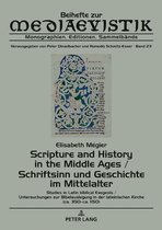 Beihefte zur Mediaevistik 23 - Scripture and History in the Middle Ages / Schriftsinn und Geschichte im Mittelalter