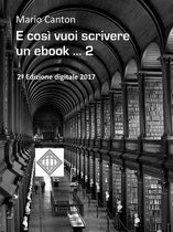 Editoria digitale 2 - E così vuoi scrivere un ebook ... 2