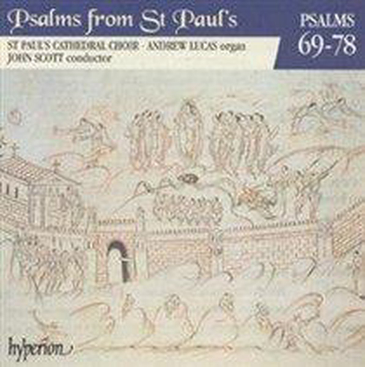 Psalms from St. Paul's Vol 6 - Psalms 69-78 / Scott, Lucas