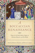 William and Katherine Devers Series in Dante and Medieval Italian Literature 17 - A Boccaccian Renaissance