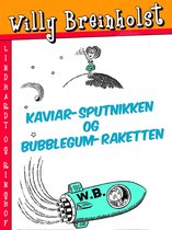Kaviar-sputnikken og Bubblegum-raketten