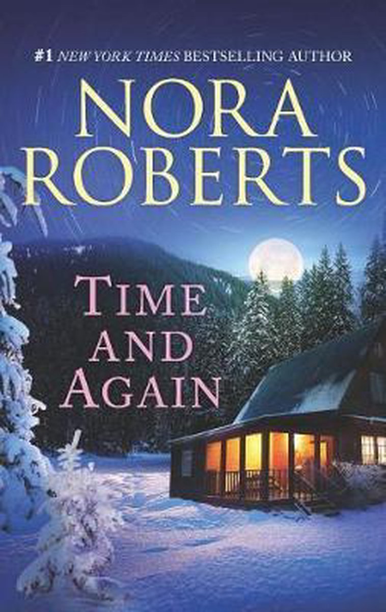 Time and Again, Nora Roberts 9781335832214 Boeken