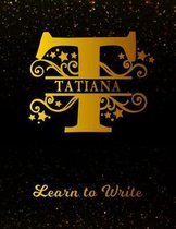 Tatiana Learn to Write