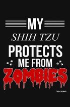 My Shih Tzu Protects Me From Zombies 2020 Calender