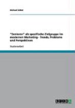 Senioren ALS Spezifische Zielgruppe Im Modernen Marketing