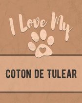 I Love My Coton de Tulear
