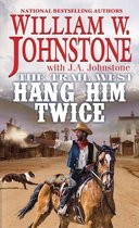 The Trail West 3 - Hang Him Twice