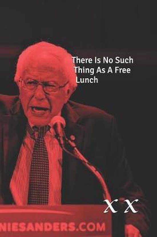 There is no such thing as a free lunch x x 9781074413903