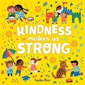 Kindness Makes Us Strong