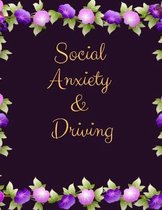 Social Anxiety and Driving Workbook