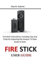 Fire Stick User Guide