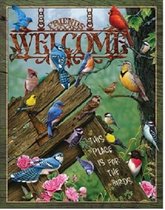 Welcome - Place for the Birds.   Metalen wandbord 31,5 x 40,5 cm.