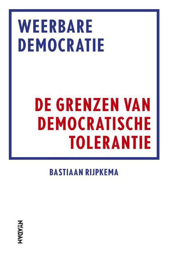 Weerbare democratie - Bastiaan Rijpkema | Tiliboo-afrobeat.com