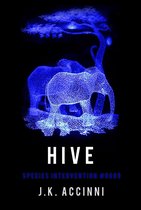 Species Intervention 4 - Hive, Species Intervention #6609, Book Four