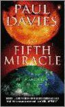 The Fifth Miracle - The Search For The Origin of Life