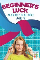 Beginner's Luck Sudoku for Kids Age 8