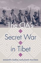 Modern War Studies - The CIA's Secret War in Tibet