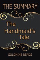 Summary: Handmaid’s Tale - Summarized for Busy People