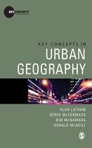 Key Concepts in Human Geography - Key Concepts in Urban Geography