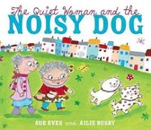 The Quiet Woman and the Noisy Dog