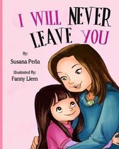 I Will Never Leave You