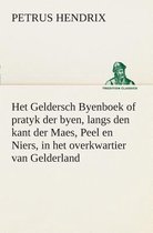 Het Geldersch Byenboek of pratyk der byen, langs den kant der Maes, Peel en Niers, in het overkwartier van Gelderland