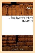 Litterature- L'�n�ide, Premier Livre (�d.1845)