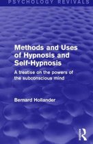 Methods and Uses of Hypnosis and Self-hypnosis