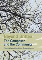 Beyond Britten The Composer & Community