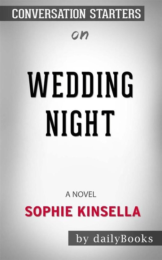 Omslag van Wedding Night: A Novel by Sophie Kinsella | Conversation Starters