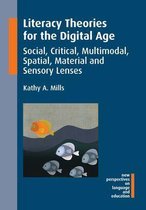 New Perspectives on Language and Education 45 - Literacy Theories for the Digital Age