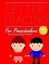 Letter Tracing Book Handwriting Alphabet for Preschoolers